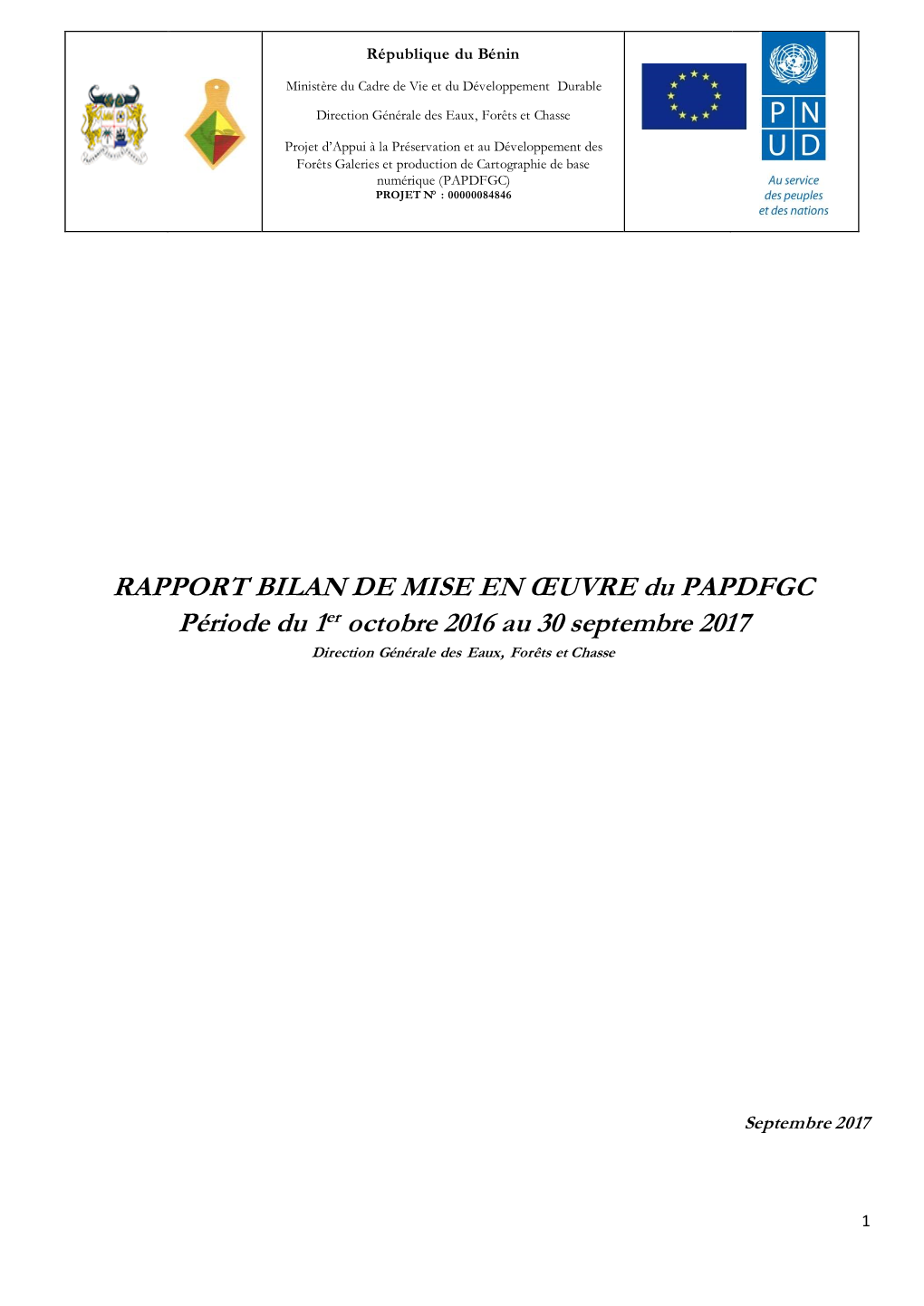 RAPPORT BILAN DE MISE EN ŒUVRE Du PAPDFGC Période Du 1Er Octobre 2016 Au 30 Septembre 2017 Direction Générale Des Eaux, Forêts Et Chasse