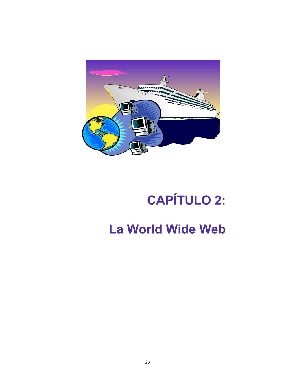 CAPÍTULO 2: La World Wide