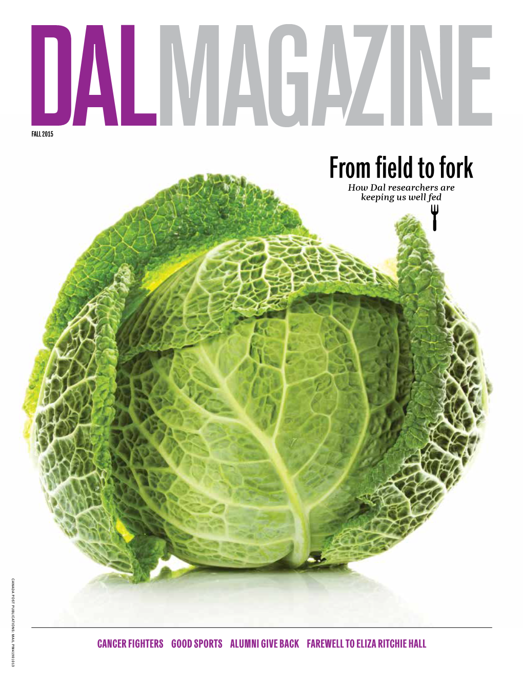From Field to Fork How Dal Researchers Are Keeping Us Well Fed Canada Post Publi C Ations: Mail P M41901013