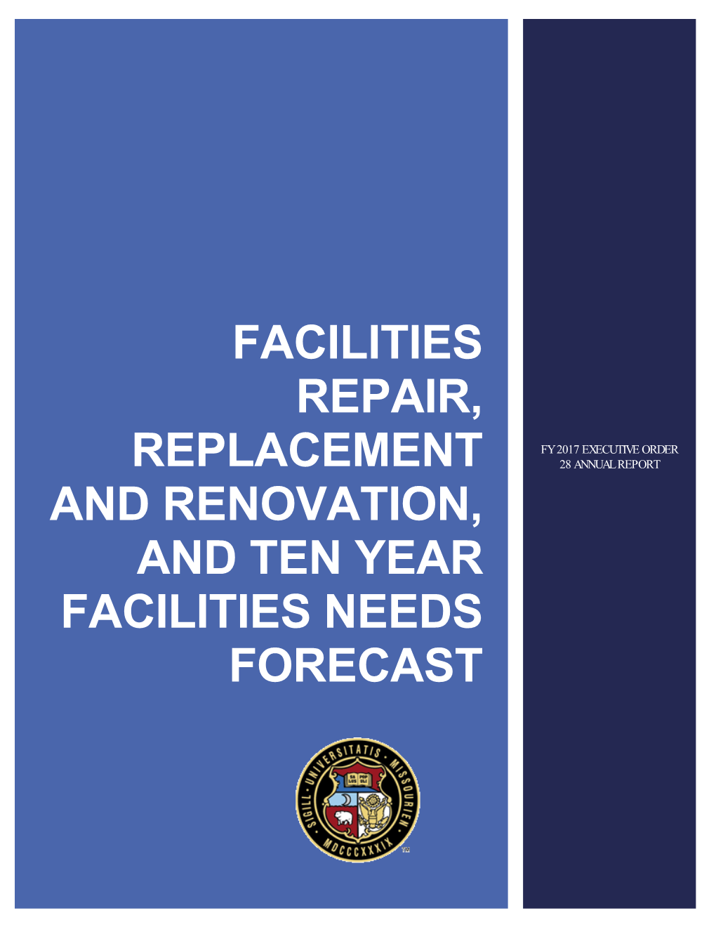 Facilities Repair, Replacement and Renovation, and Ten Year Facilities