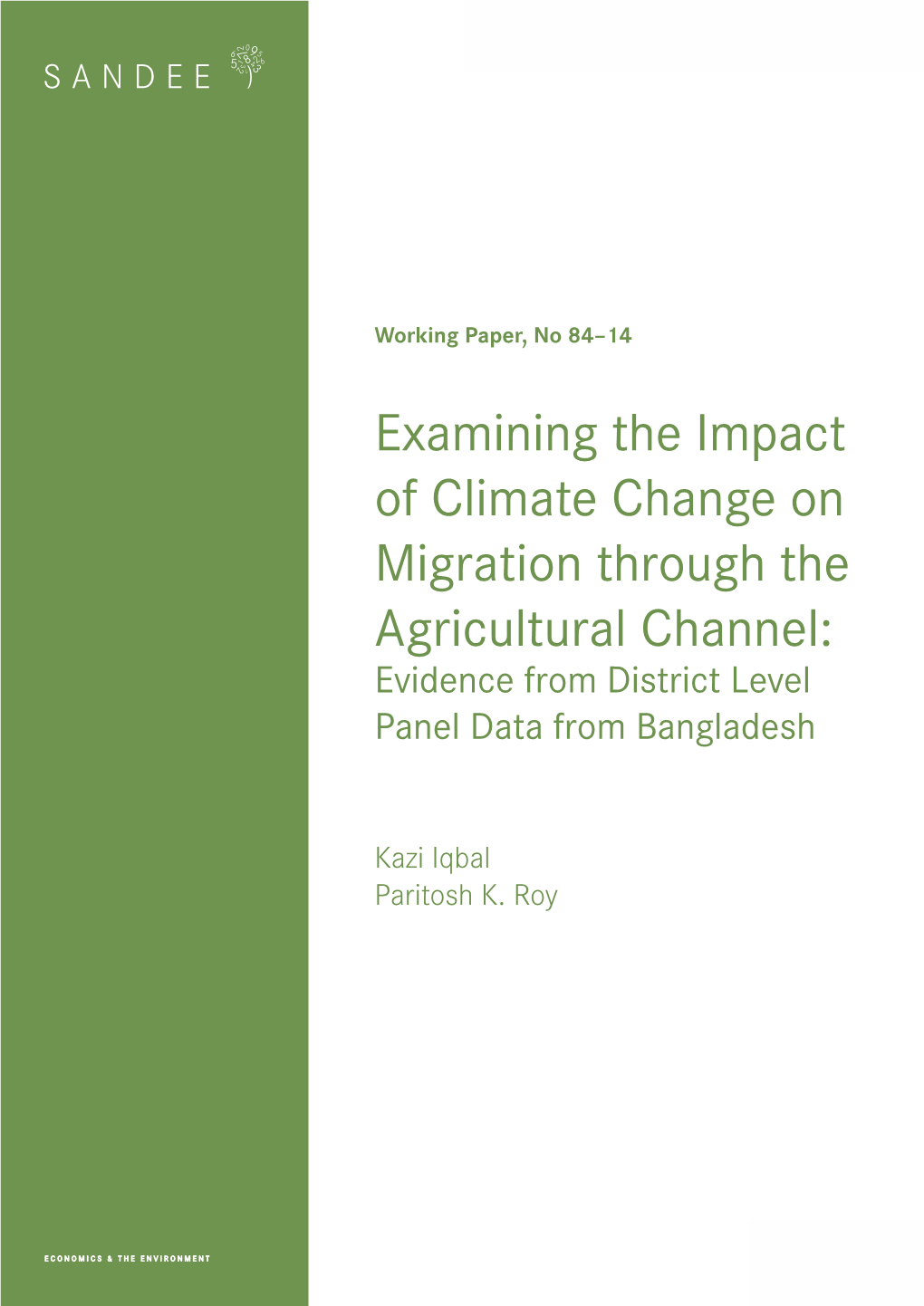 Examining the Impact of Climate Change on Migration Through the Agricultural Channel: Evidence from District Level Panel Data from Bangladesh