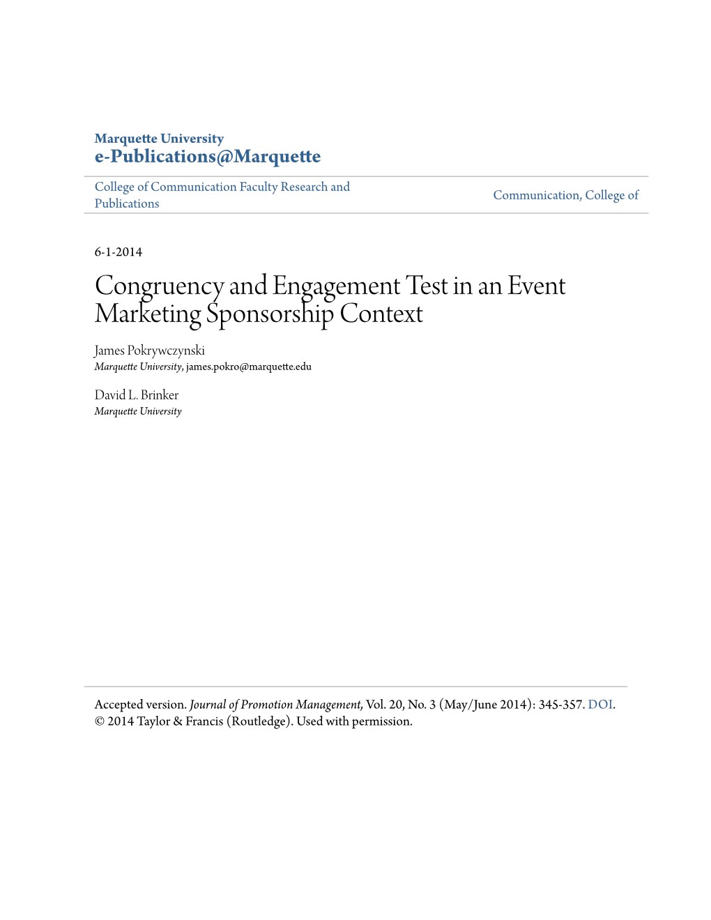 Congruency and Engagement Test in an Event Marketing Sponsorship Context James Pokrywczynski Marquette University, James.Pokro@Marquette.Edu