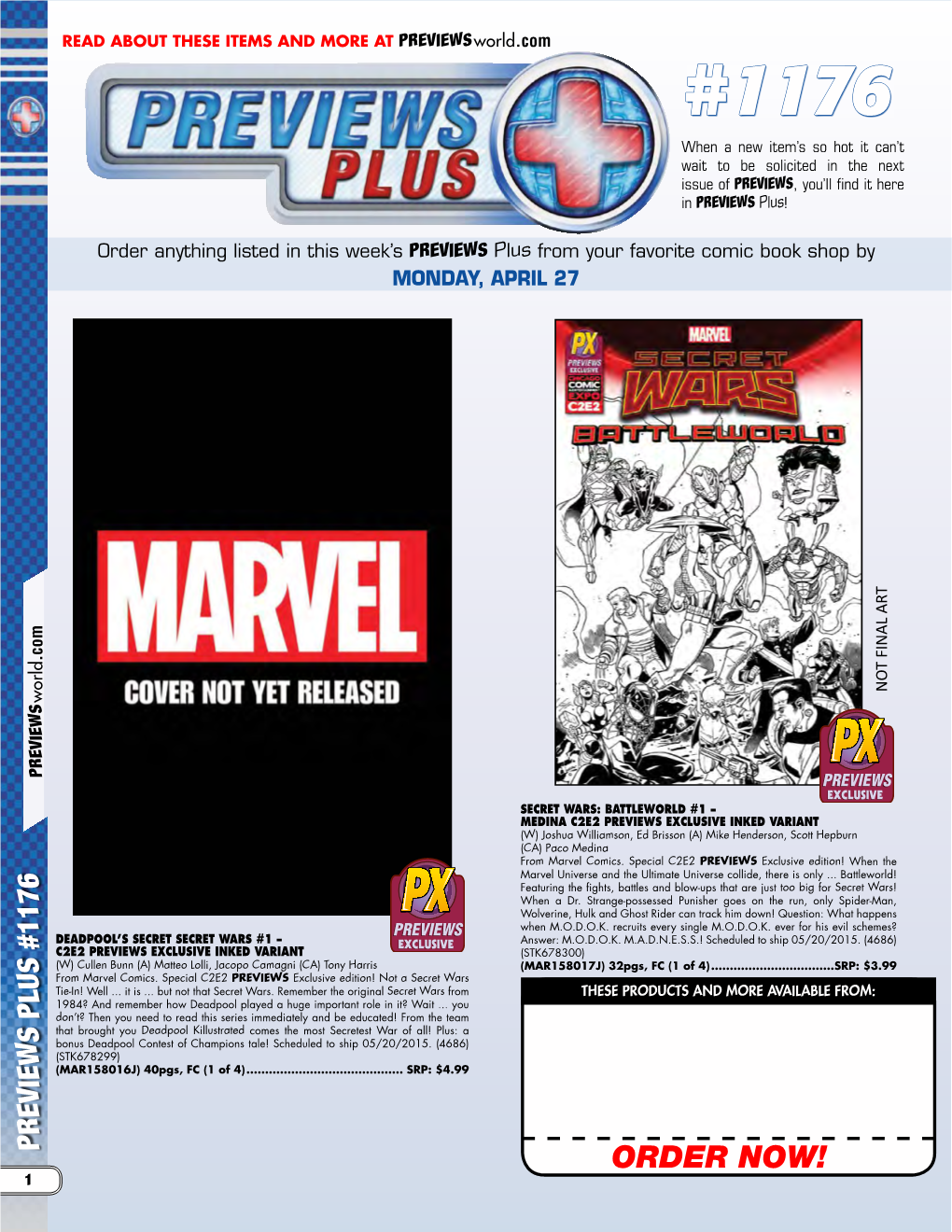 PREVIEWS PLUS #1176 ORDER NOW! 1 2 PREVIEWS PLUS #1176 Previewsworld.Com 32Pgs, FC(1Of5) (MAR158004D) to Ship05/20/2015.(161)(STK678275) Find Outthisspring!Ratedt