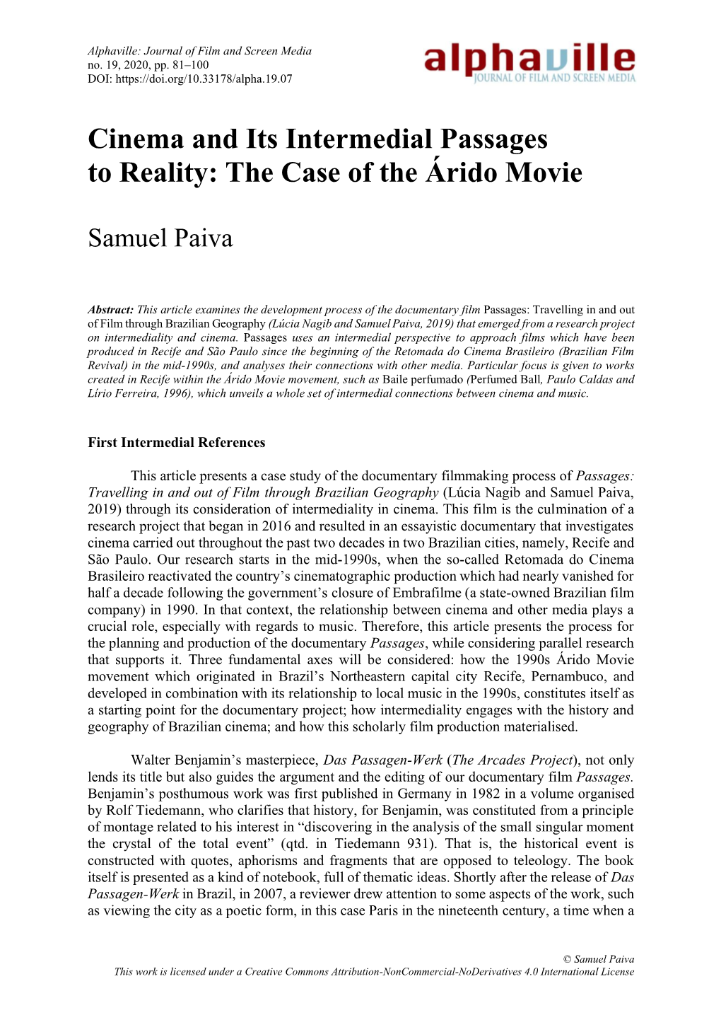 Cinema and Its Intermedial Passages to Reality: the Case of the Árido Movie