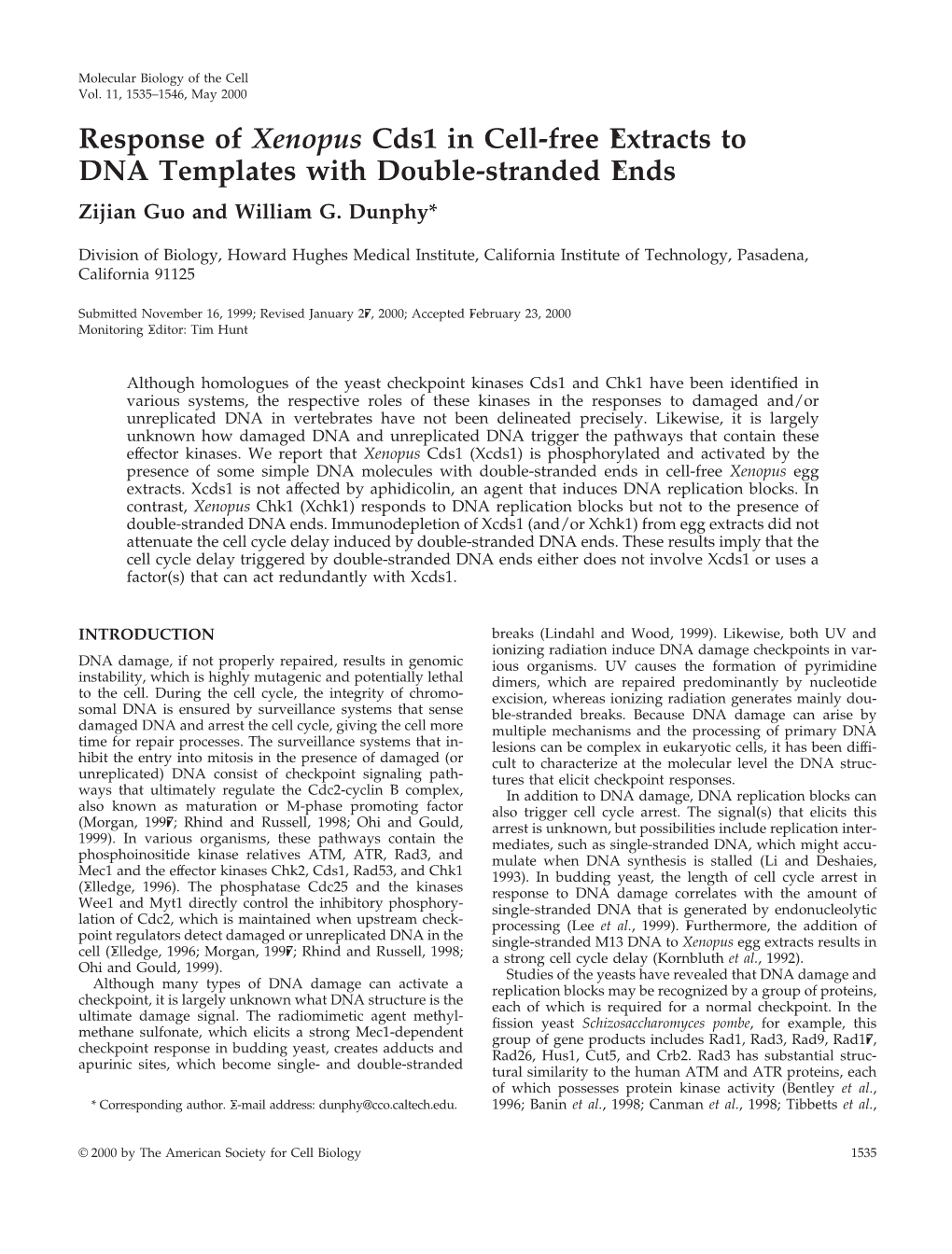 Response of Xenopus Cds1 in Cell-Free Extracts to DNA Templates with Double-Stranded Ends Zijian Guo and William G