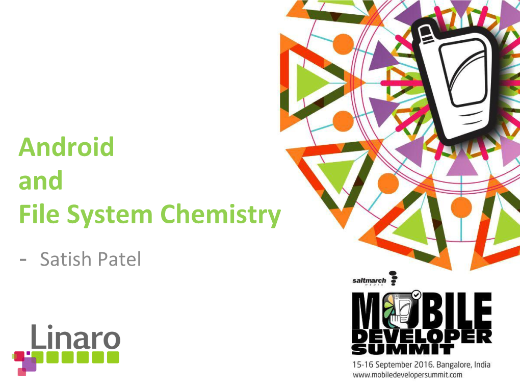 Android and File System Chemistry - Satish Patel About Me !