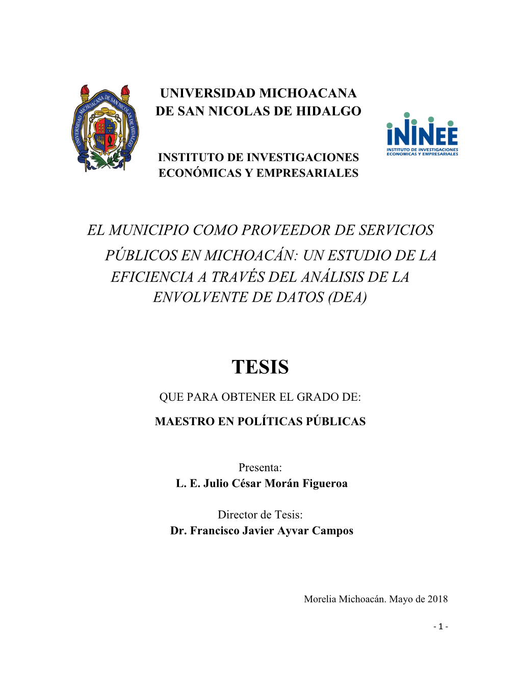 El Municipio Como Proveedor De Servicios Públicos En Michoacán: Un Estudio De La Eficiencia a Través Del Análisis De La Envolvente De Datos (Dea)