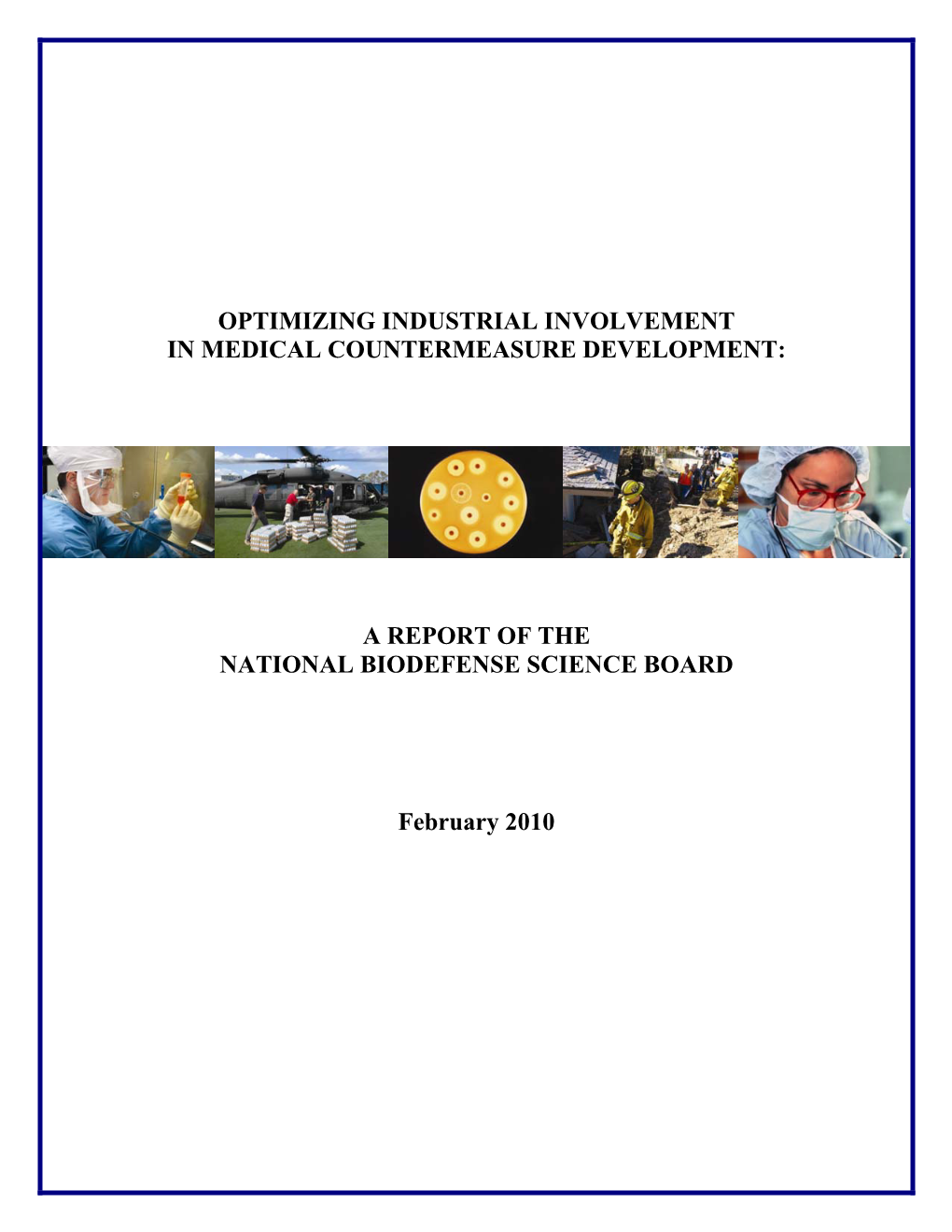 Optimizing Industrial Involvement in Medical Countermeasure (MCM) Development: a Report of the National Biodefense Science Board (NBSB)