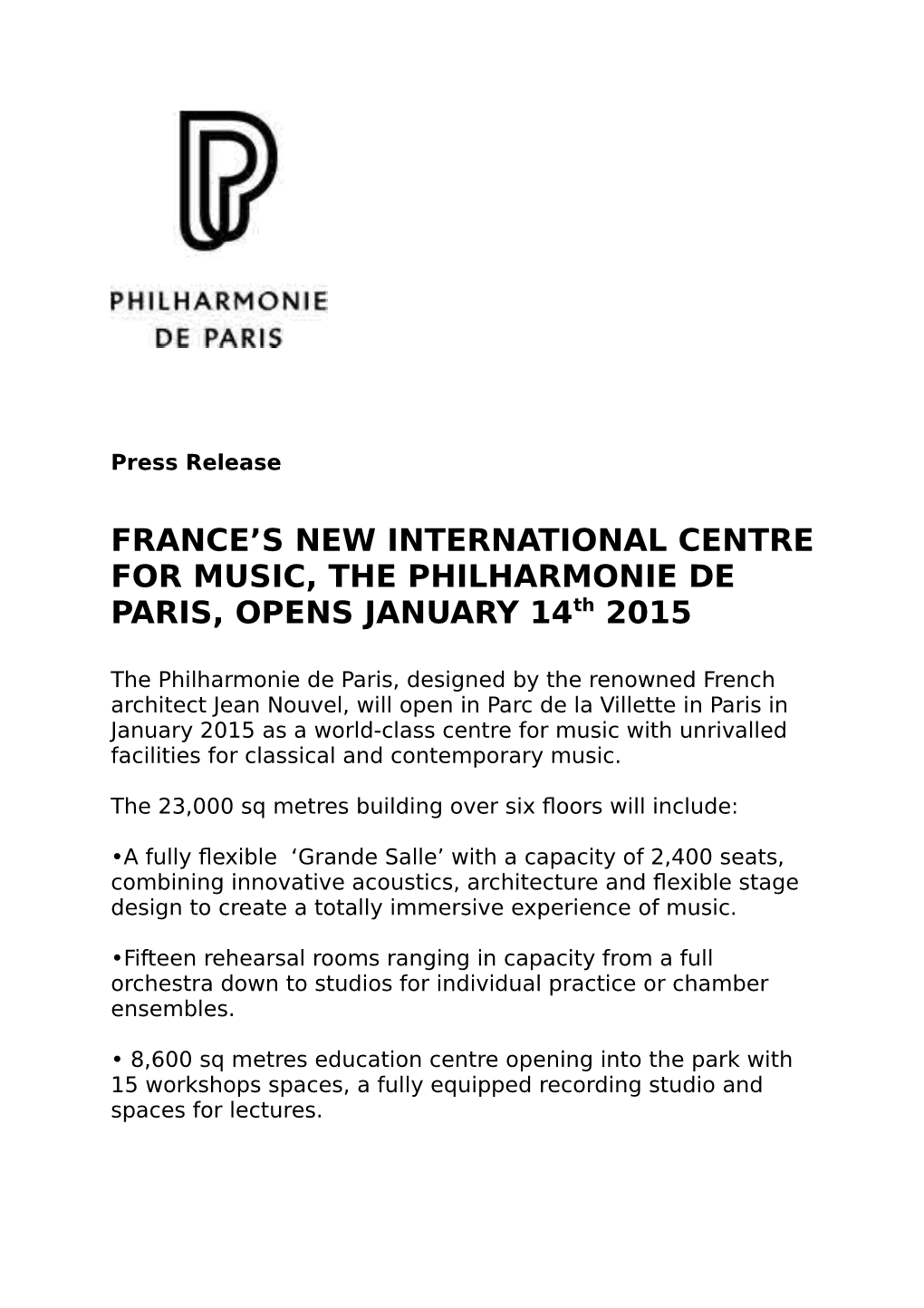 FRANCE's NEW INTERNATIONAL CENTRE for MUSIC, the PHILHARMONIE DE PARIS, OPENS JANUARY 14Th 2015