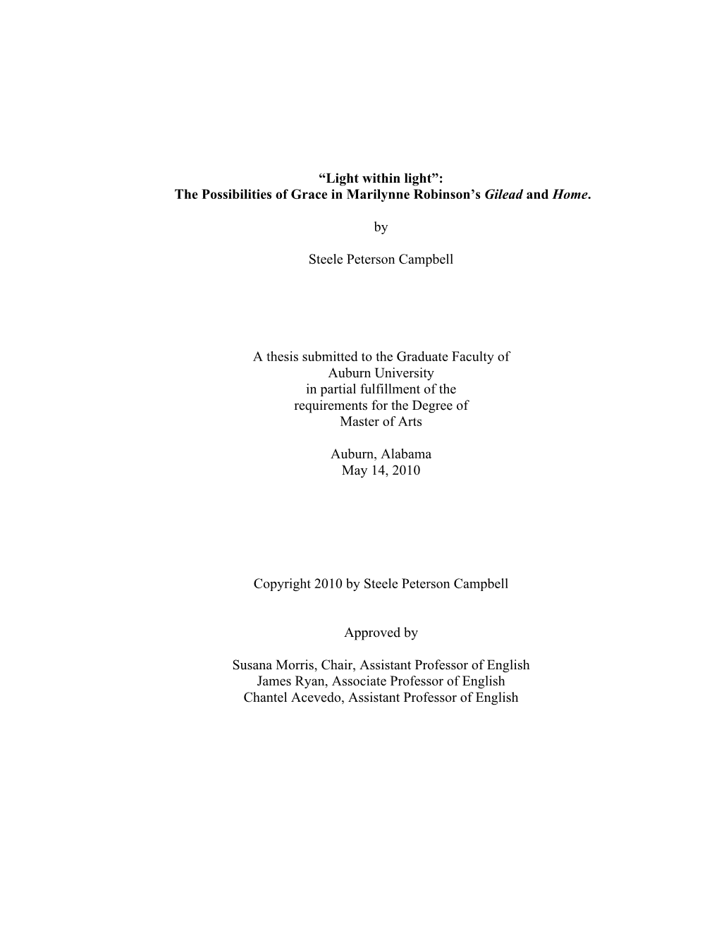 The Possibilities of Grace in Marilynne Robinson's Gilead and Home. by Steele Peterson Campbell a Th