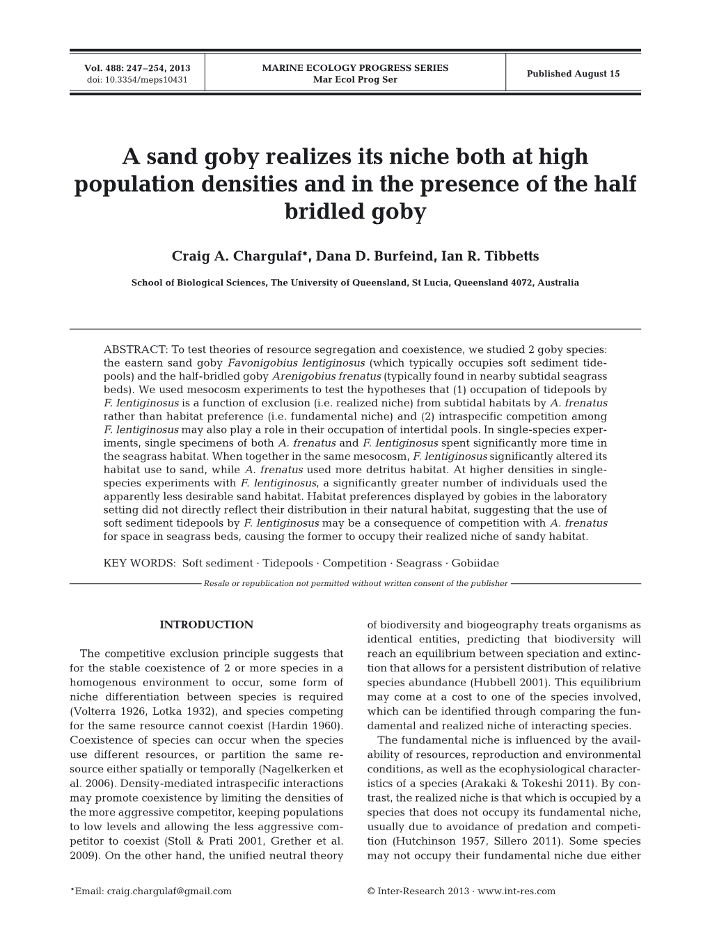 A Sand Goby Realizes Its Niche Both at High Population Densities and in the Presence of the Half Bridled Goby