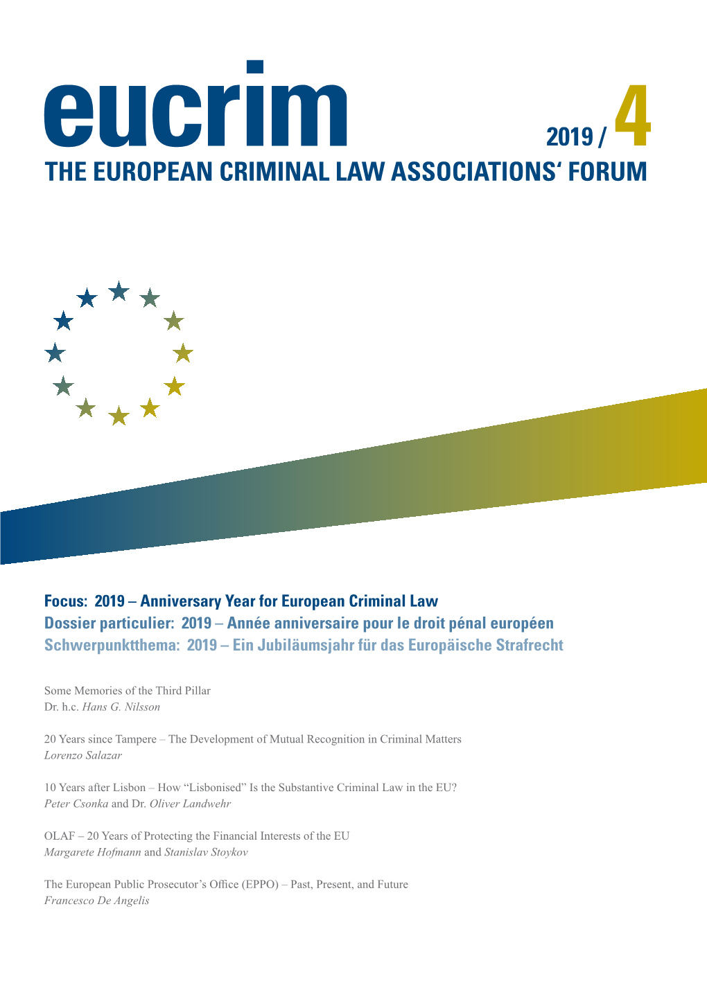 Eucrim 2019/4: 2019 – Anniversary Year for European Criminal