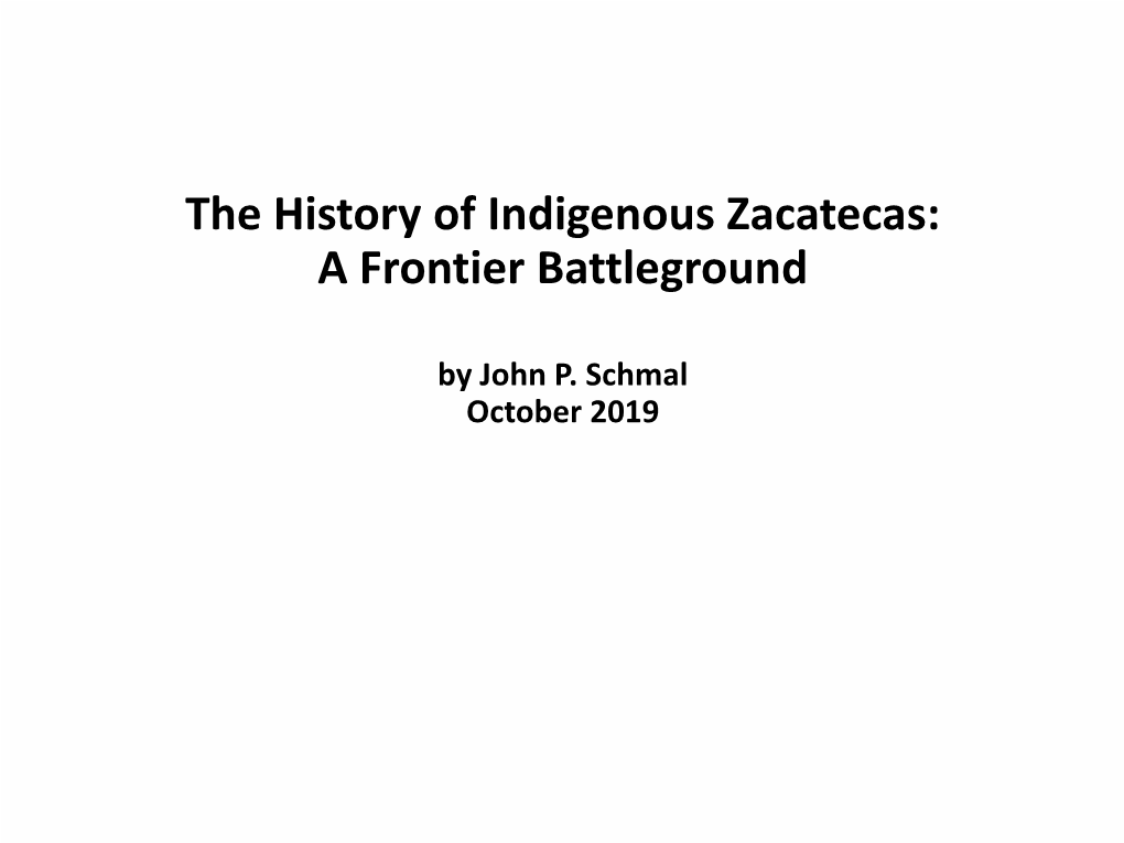 Indigenous Zacatecas: a Frontier Battleground