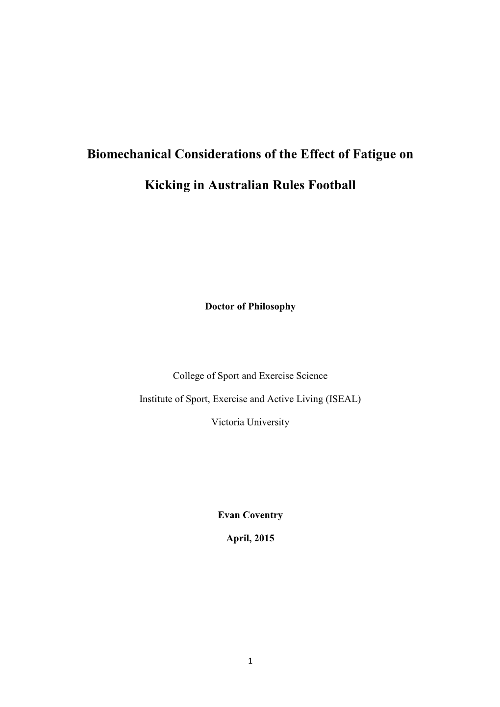 Biomechanical Considerations of the Effect of Fatigue on Kicking In