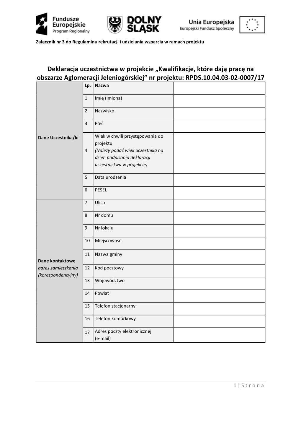 Deklaracja Uczestnictwa W Projekcie „Kwalifikacje, Które Dają Pracę Na Obszarze Aglomeracji Jeleniogórskiej” Nr Projektu: RPDS.10.04.03-02-0007/17 Lp