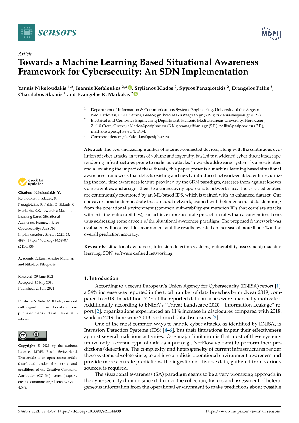 Towards a Machine Learning Based Situational Awareness Framework for Cybersecurity: an SDN Implementation