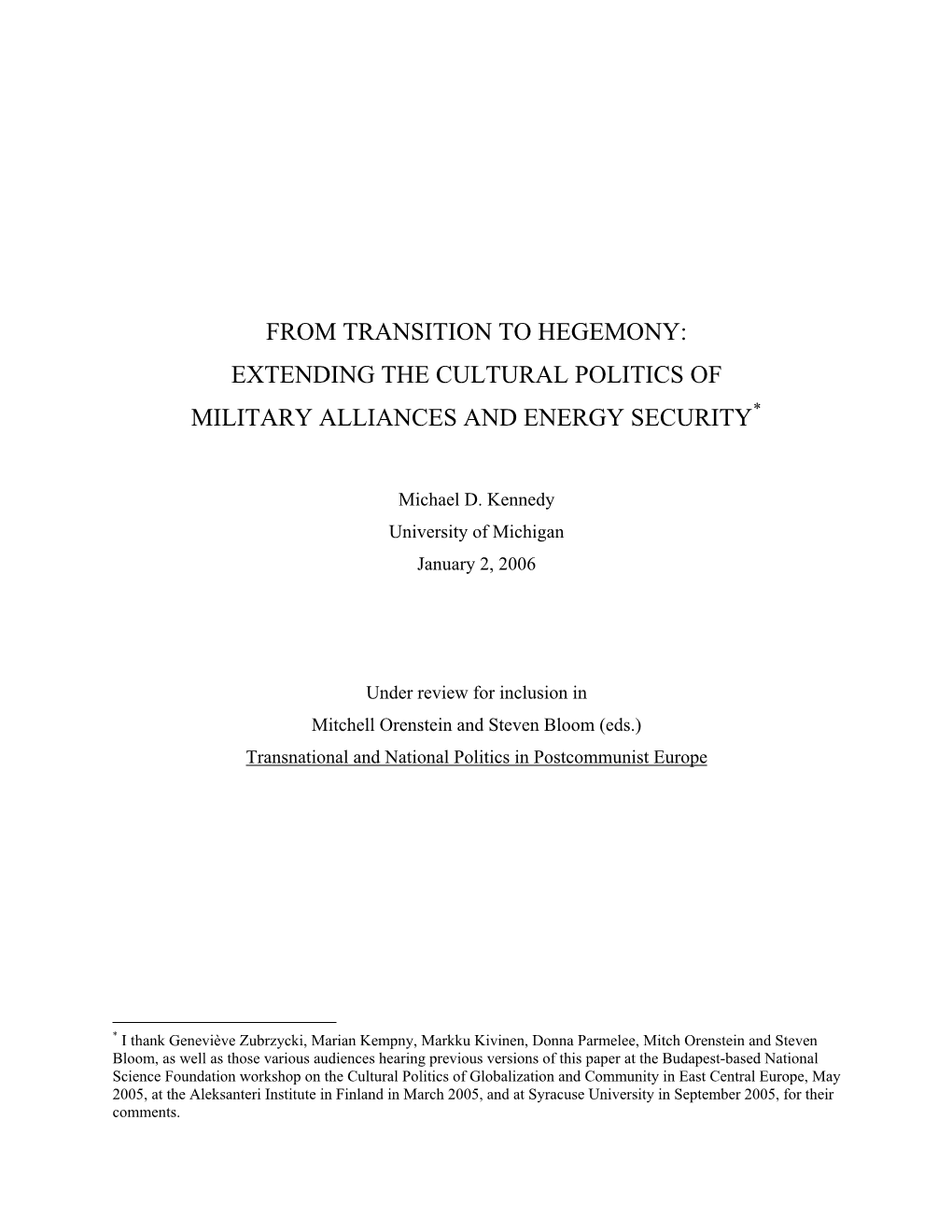 From Transition to Hegemony: Extending the Cultural Politics of Military Alliances and Energy Security*