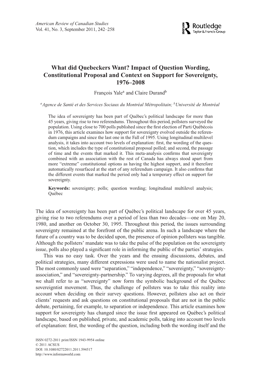 Impact of Question Wording, Constitutional Proposal and Context on Support for Sovereignty, 1976–2008 François Yalea and Claire Durandb