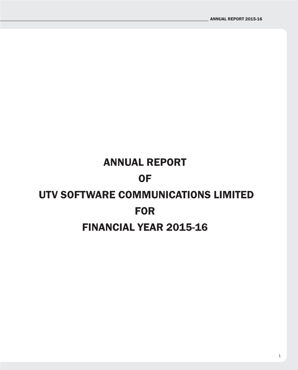 Annual Report of Utv Software Communications Limited for Financial Year 2015-16