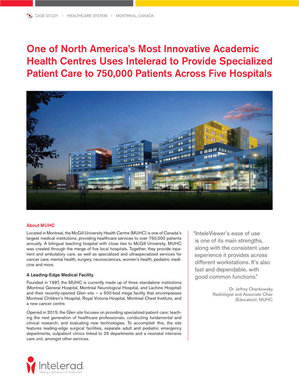 One of North America's Most Innovative Academic Health Centres Uses Intelerad to Provide Specialized Patient Care to 750,000 P
