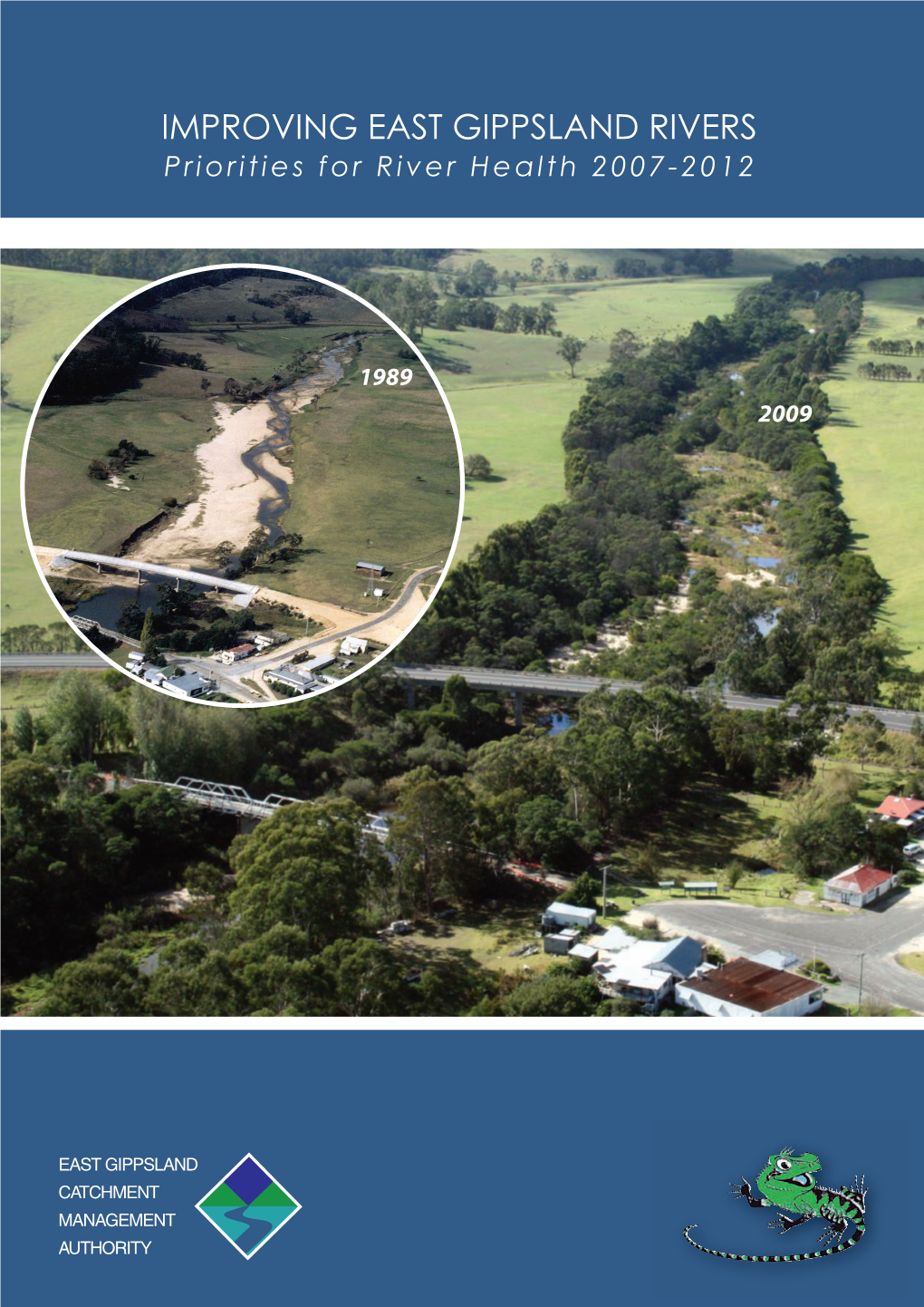 IMPROVING EAST GIPPSLAND RIVERS Priorities for River Health 2007-2012