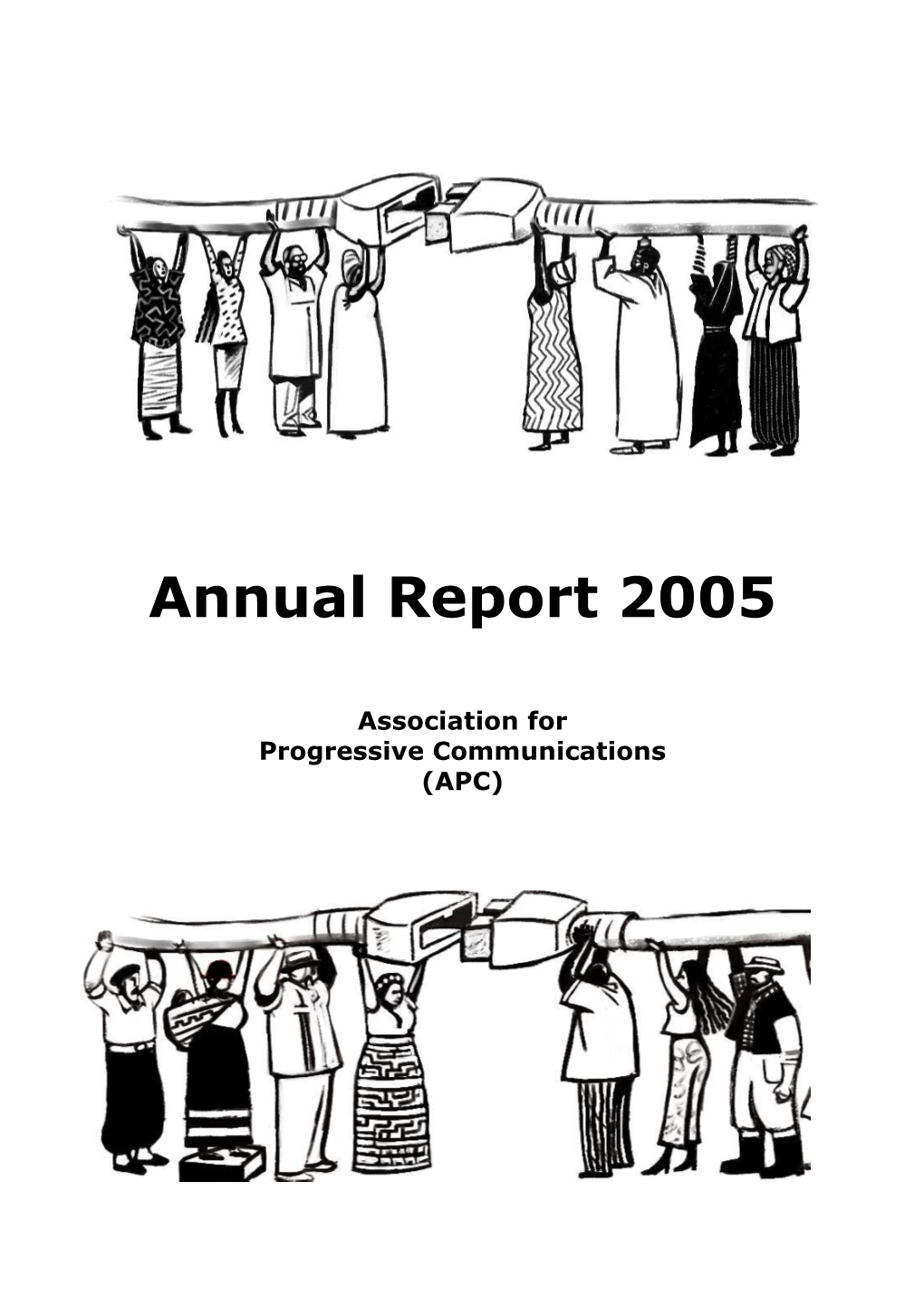 APC Annual Report 2005 ISBN: 92-95049-18-7 APC-200605-APC-AR-EN-PDF-0016