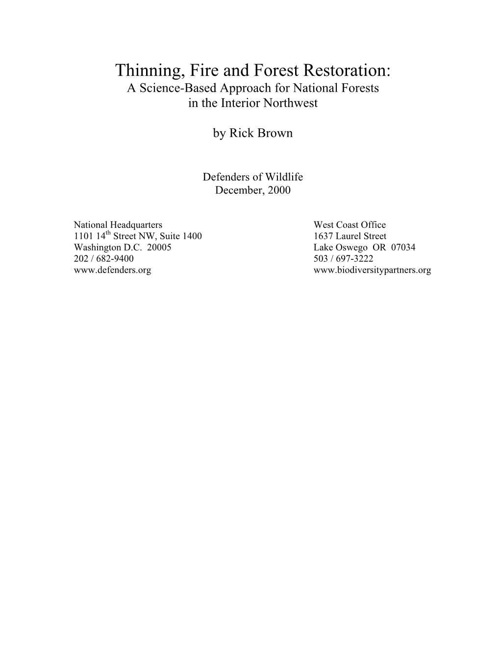 Thinning, Fire and Forest Restoration: a Science-Based Approach for National Forests in the Interior Northwest