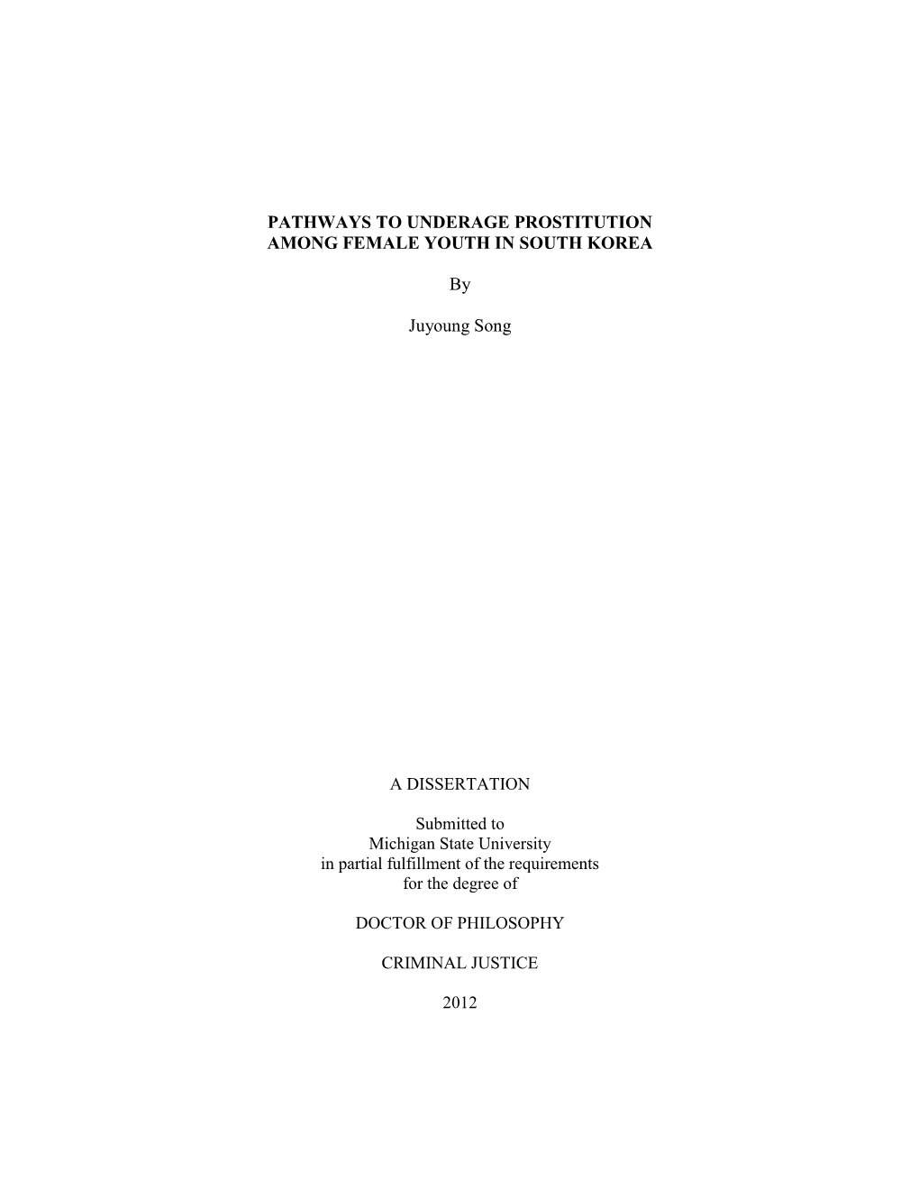 PATHWAYS to UNDERAGE PROSTITUTION AMONG FEMALE YOUTH in SOUTH KOREA by Juyoung Song