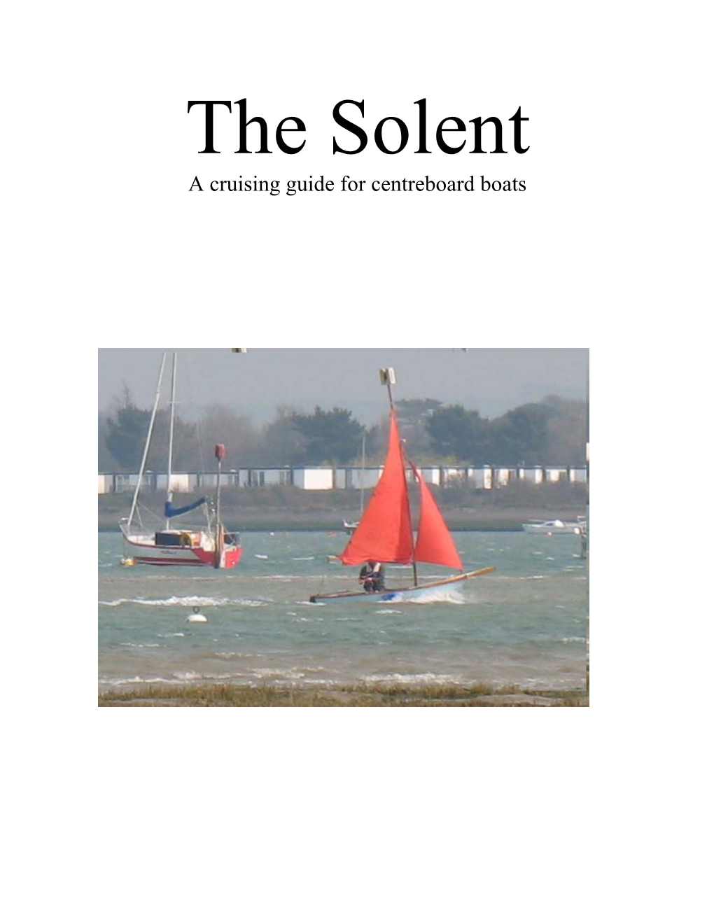 The Solent a Cruising Guide for Centreboard Boats
