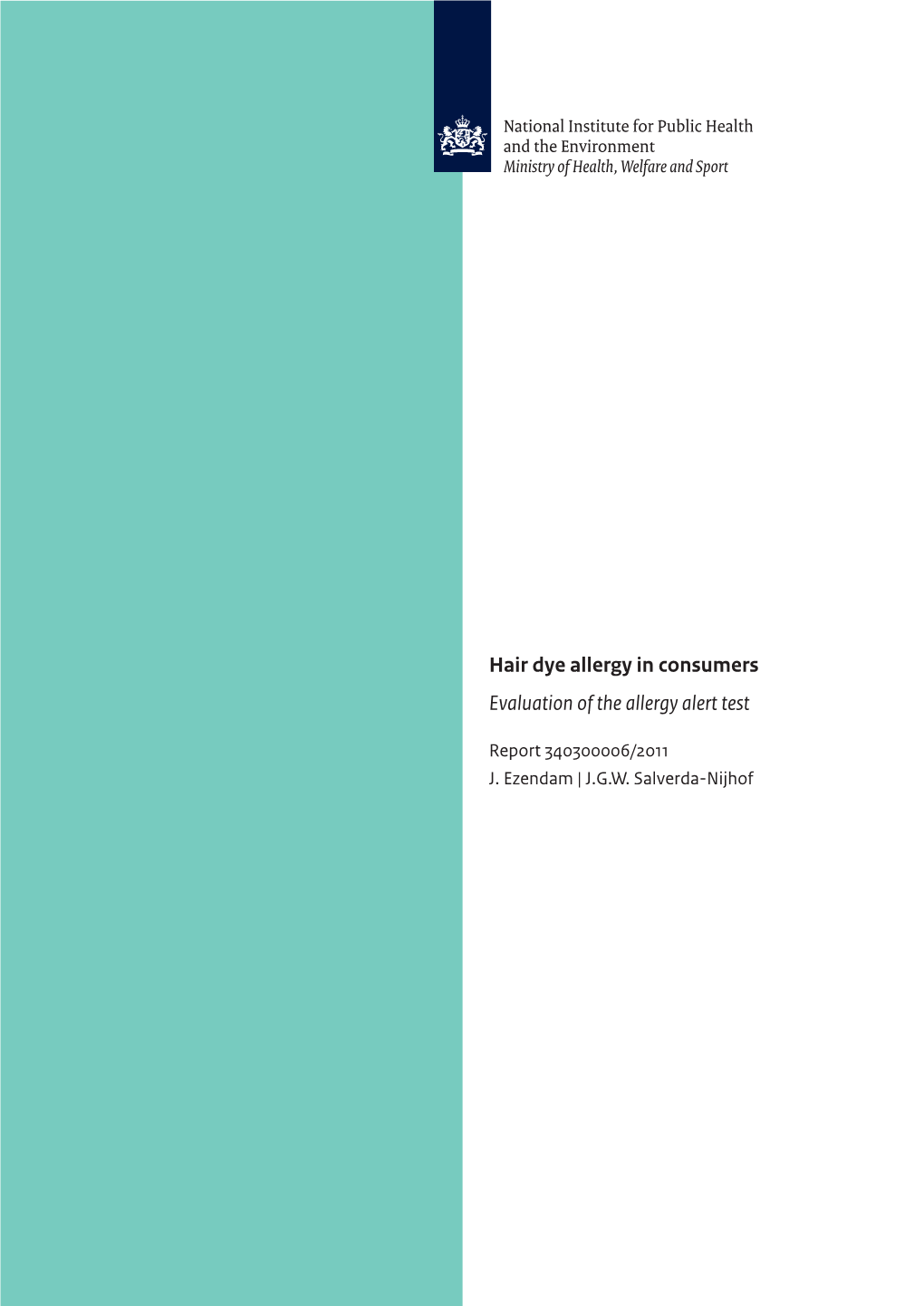 Hair Dye Allergy in Consumers Evaluation of the Allergy Alert Test