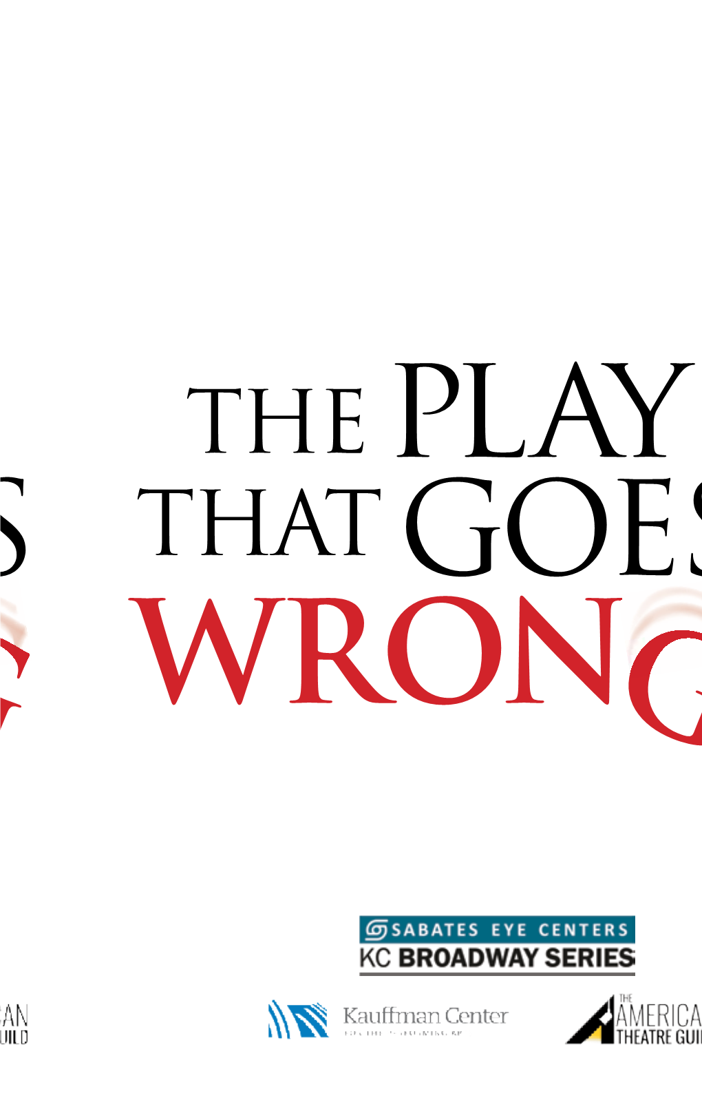 Play That Goes Wrong Was Originally Presented by Mischief Theatre at the Old Red Lion Theatre, London