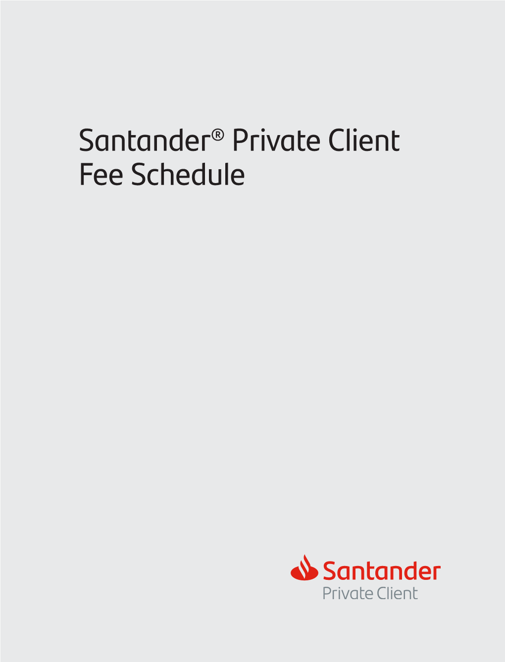 Santander® Private Client Fee Schedule