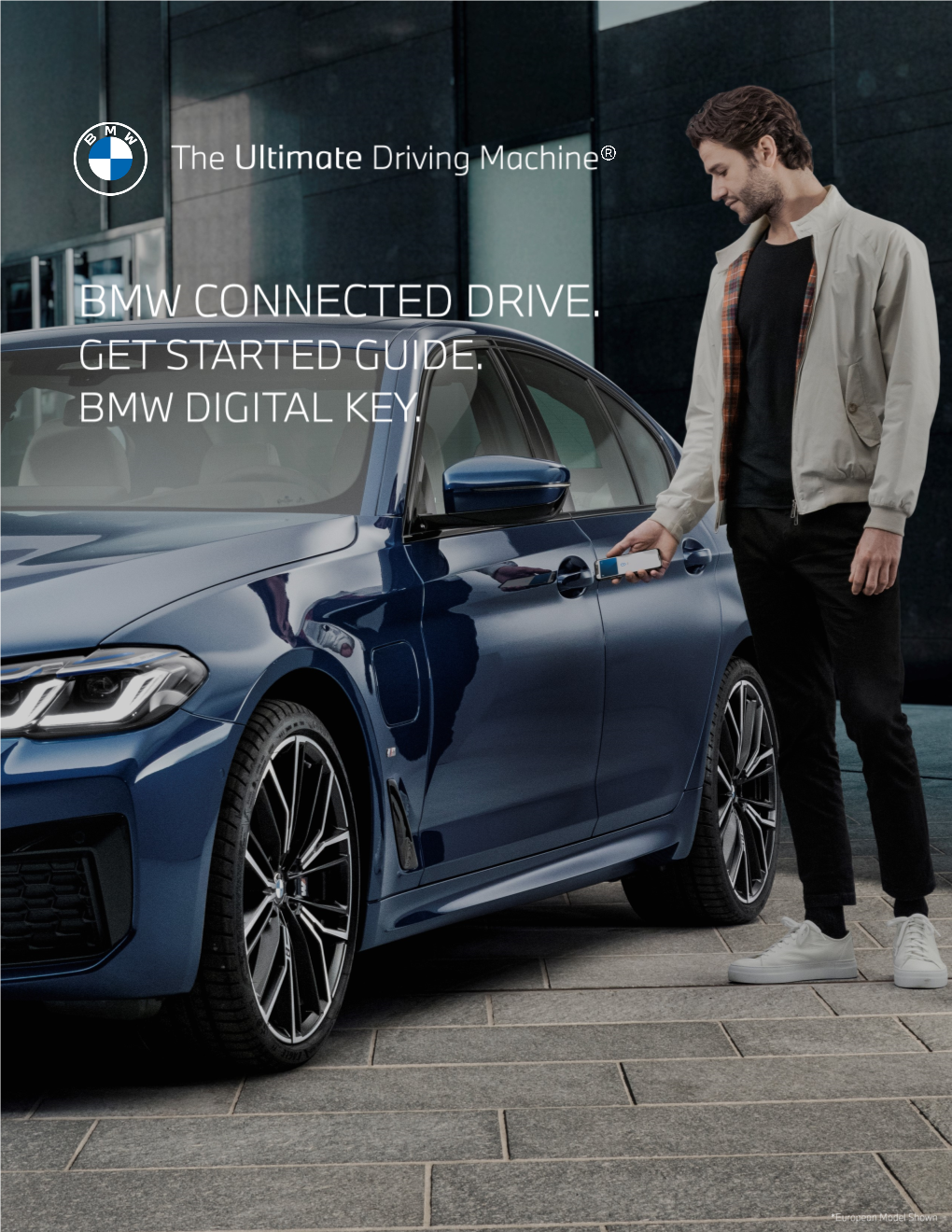 BMW DIGITAL KEY. Go Keyless with the BMW Digital Key