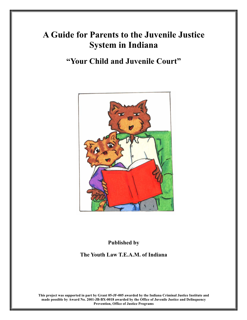 A Guide for Parents to the Juvenile Justice System in Indiana