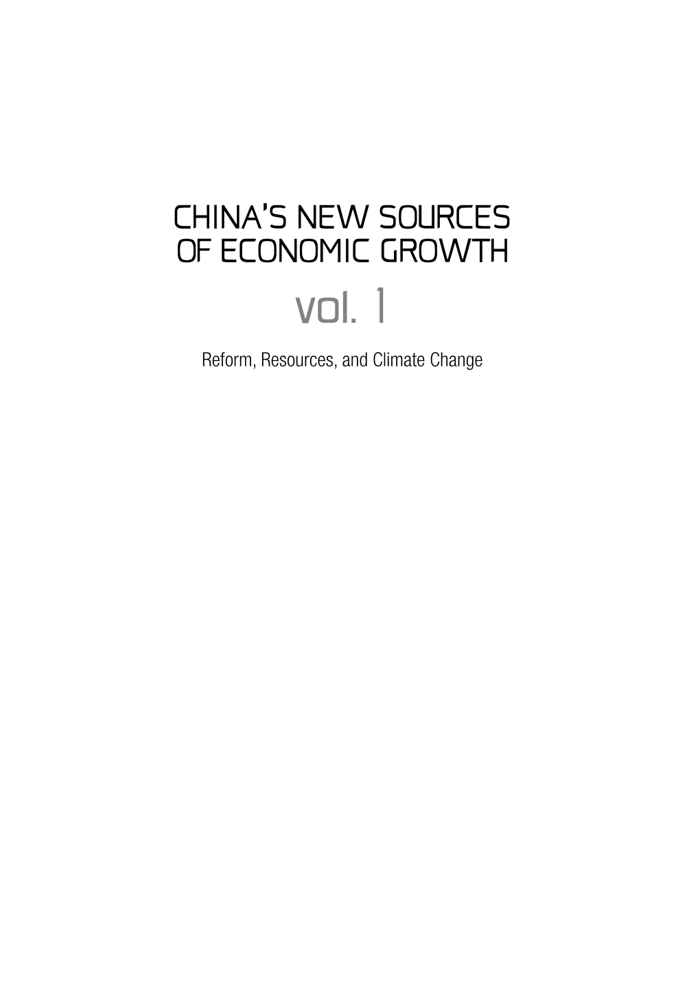 China's New Sources of Economic Growth: Vol. 1. Reform