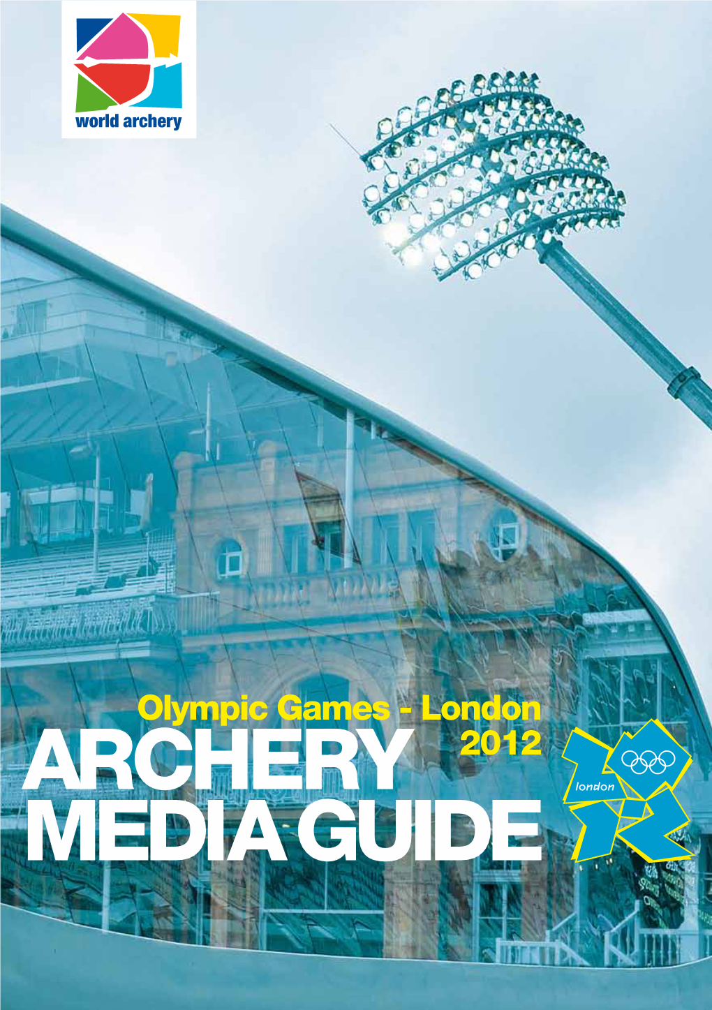 Archery Media Guide London 2012 Olympic Games