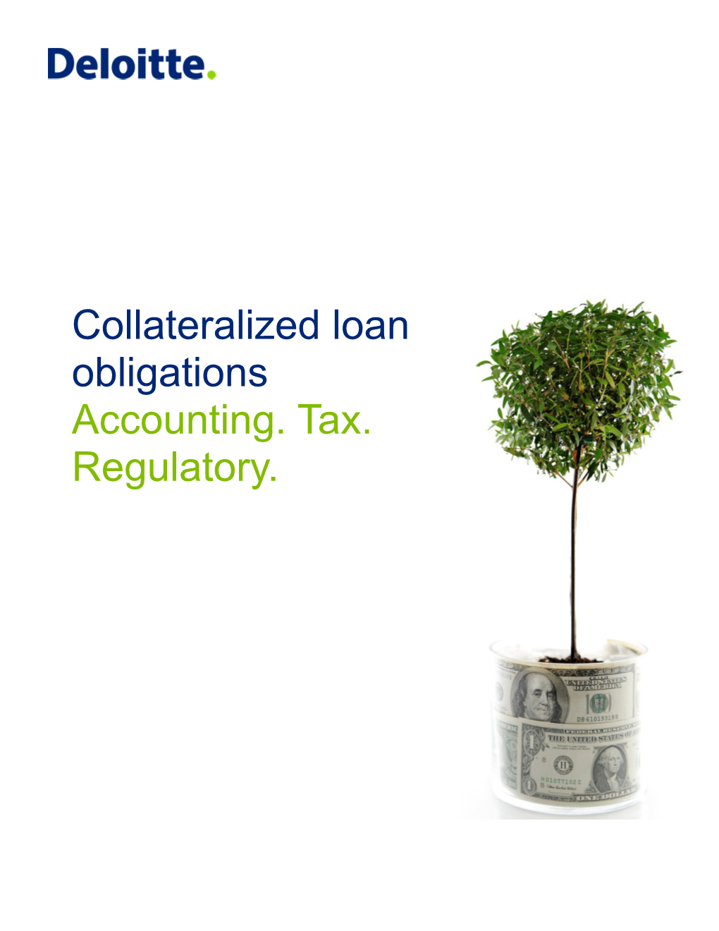 Collateralized Loan Obligations Accounting. Tax. Regulatory