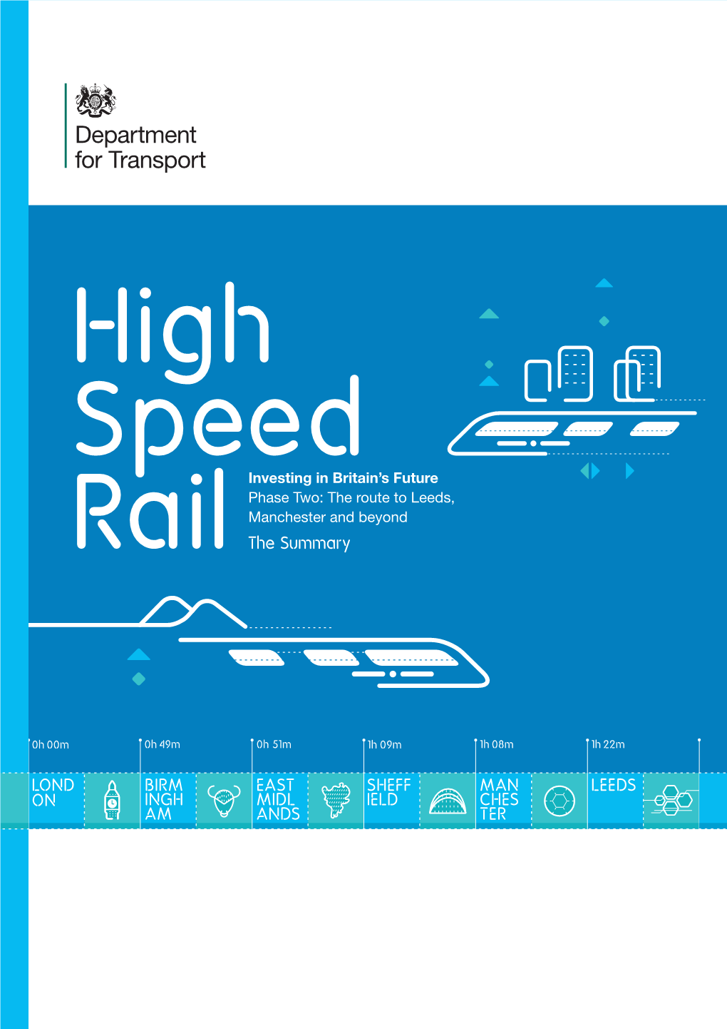 High Speed Rail: Investing in Britain's Future Phase