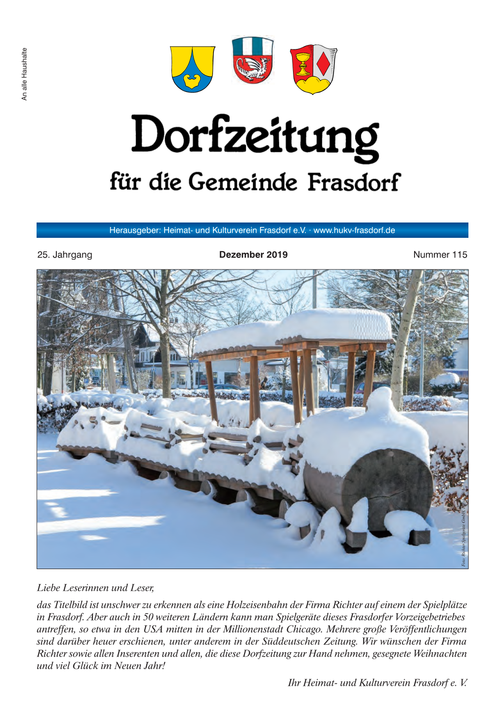 Liebe Leserinnen Und Leser, Das Titelbild Ist Unschwer Zu Erkennen Als Eine Holzeisenbahn Der Firma Richter Auf Einem Der Spielplätze in Frasdorf