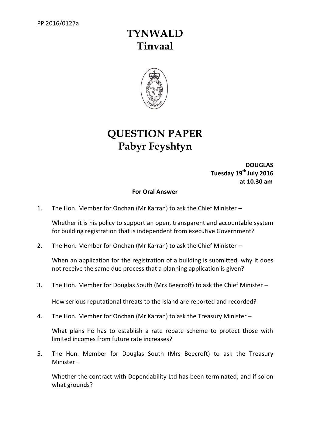 19 Jul 2016 Tynwald Question Paper Published By