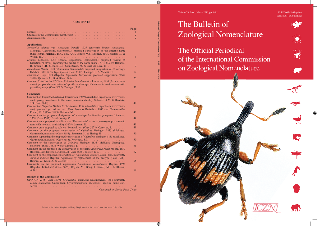 THE BULLETIN of ZOOLOGICAL NOMENCLATURE Contents — Continued OPINION 2376 (Case 3638)