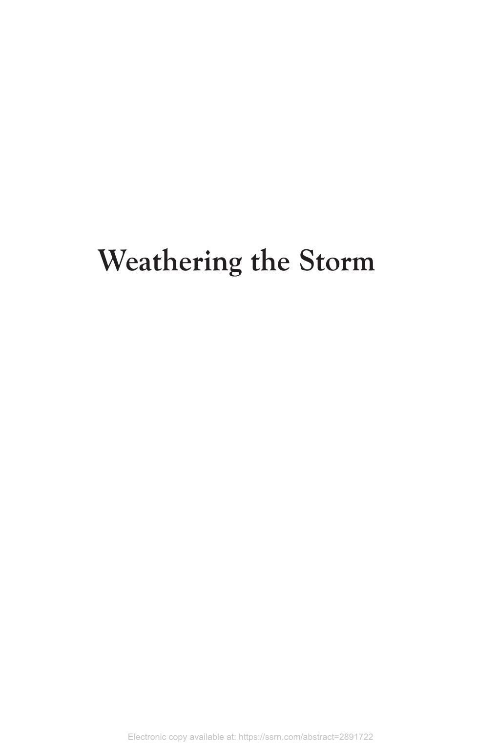 Weathering the Storm: the Financial Crisis and the EU Response, Volume II: the Response to the Crisis