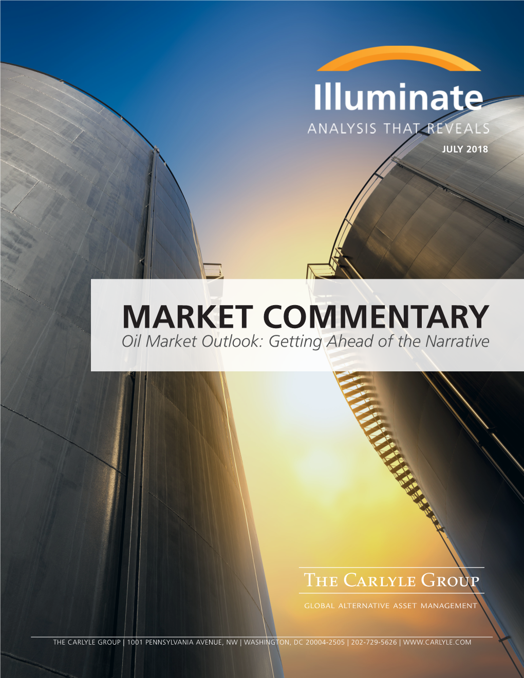 MARKET COMMENTARY Oil Market Outlook: Getting Ahead of the Narrative