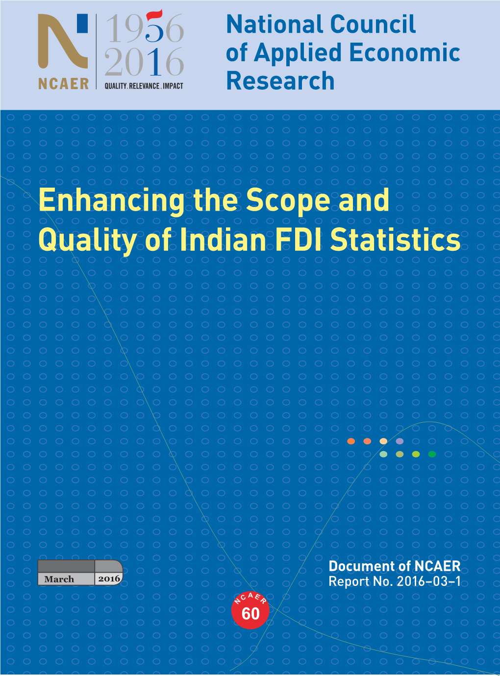 Enhancing the Scope and Quality of Indian FDI Statistics