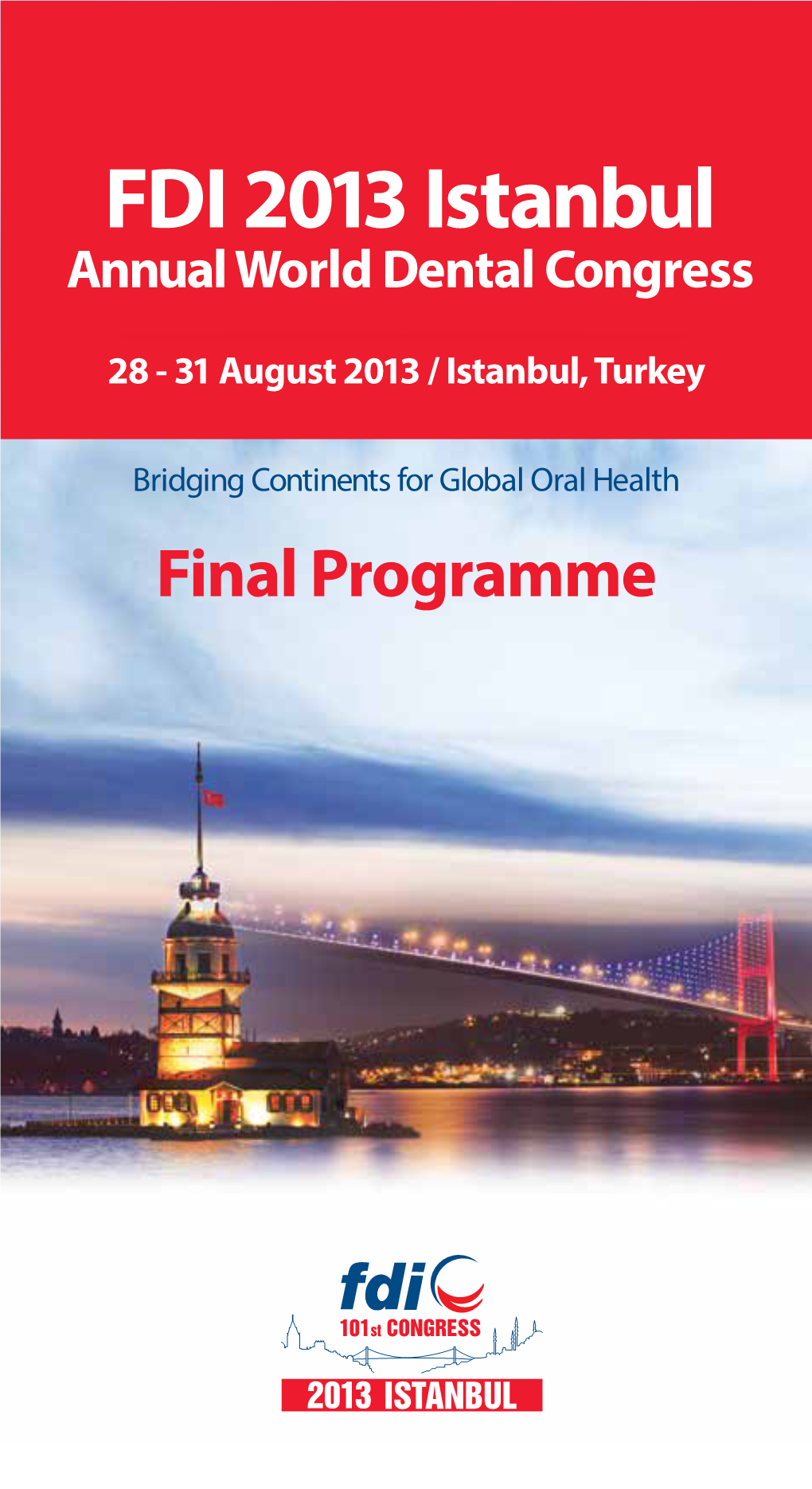 FDI 2013 Istanbul Annual World Dental Congress