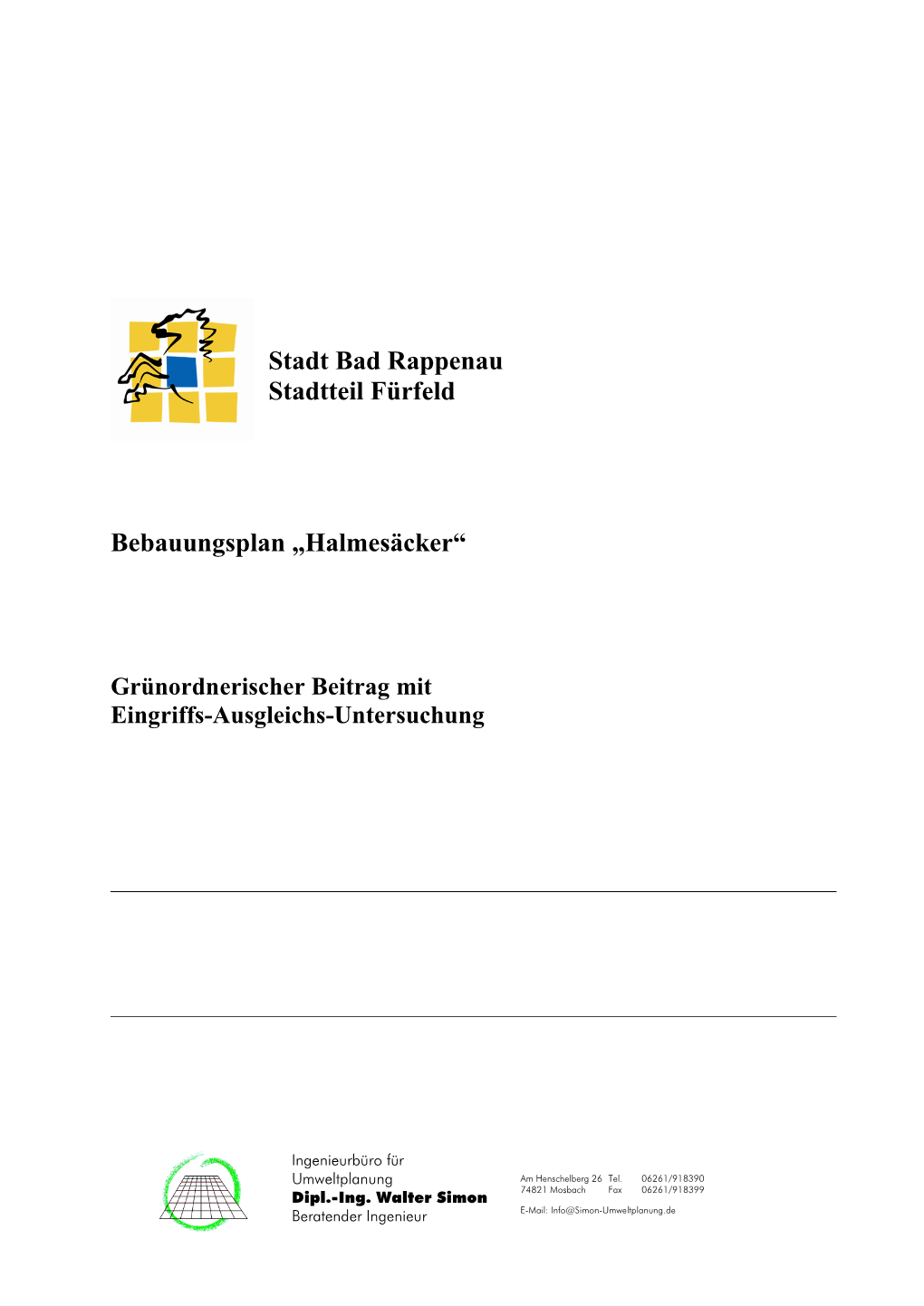 Stadt Bad Rappenau Stadtteil Fürfeld Bebauungsplan „Halmesäcker“ Grünordnerischer Beitrag Mit Eingriffs-Ausgleichs-Untersuchung Seite 2