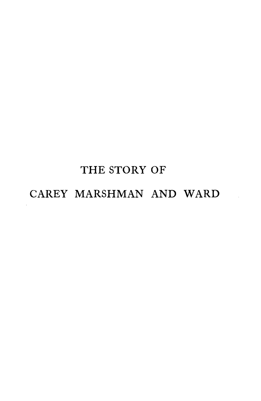 The Story of Carey Marshman and Ward