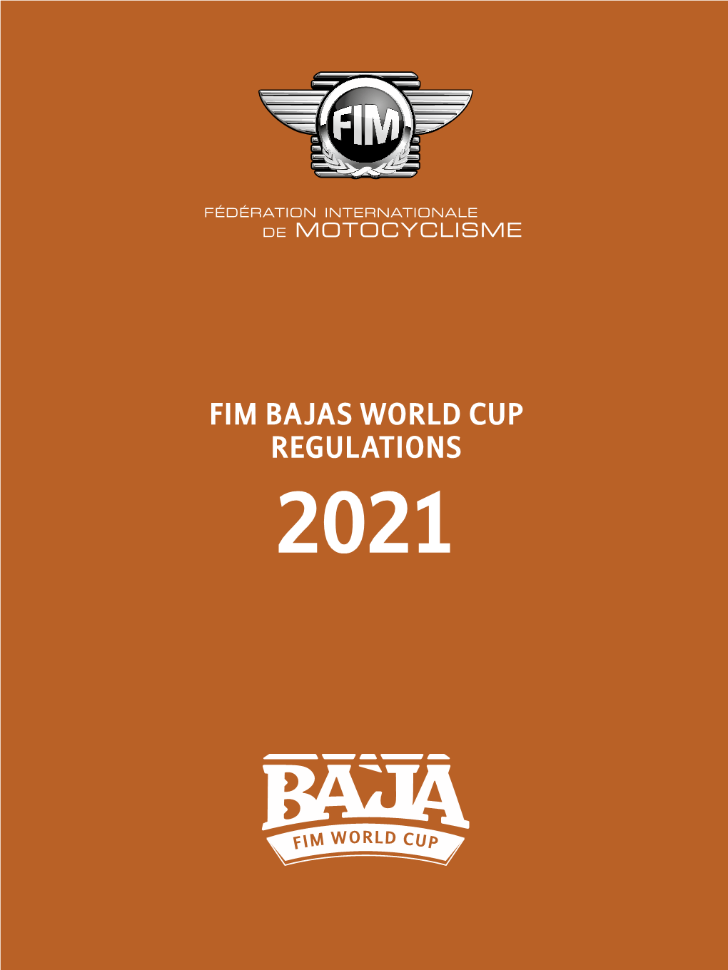 FIM BAJAS WORLD CUP REGULATIONS 2021 FIM Bajas World Cup Regulations