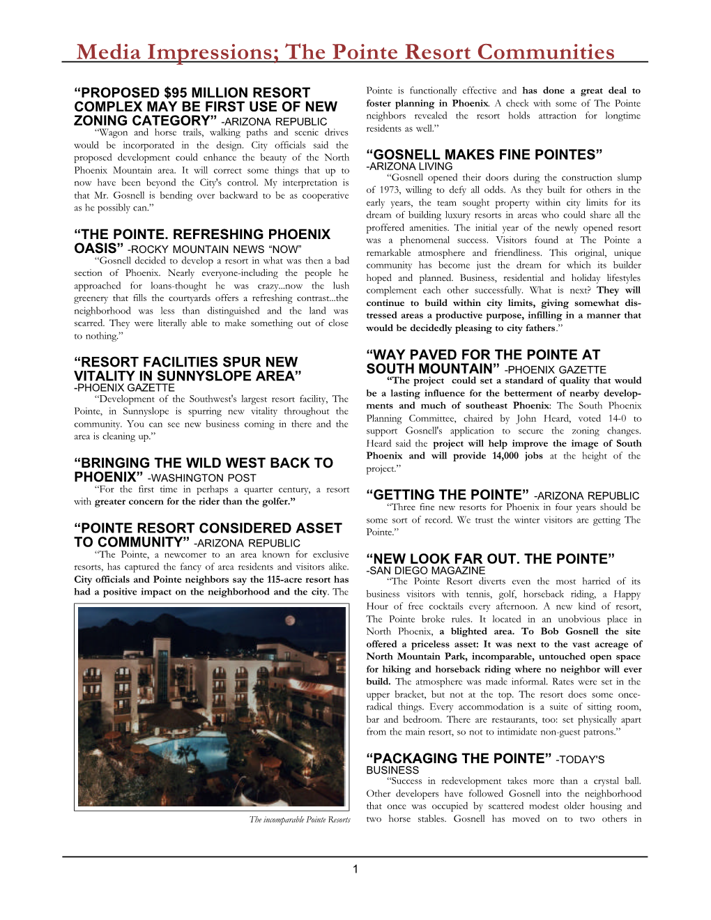 Media Impressions; the Pointe Resort Communities