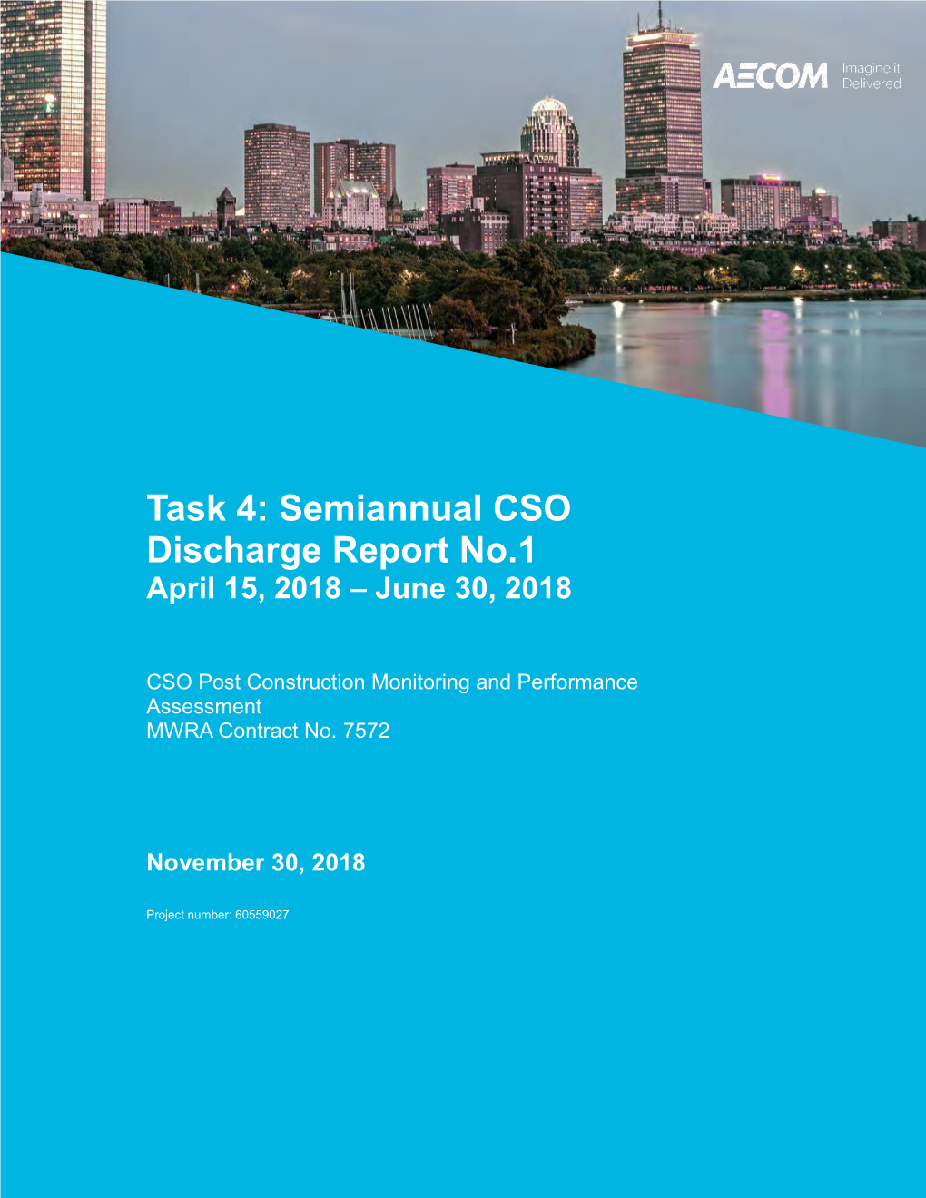 Task 4: Semiannual CSO Discharge Report No.1 April 15, 2018 – June 30, 2018